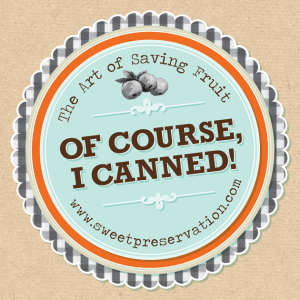 OfCourseICanned_lg sweet preservation